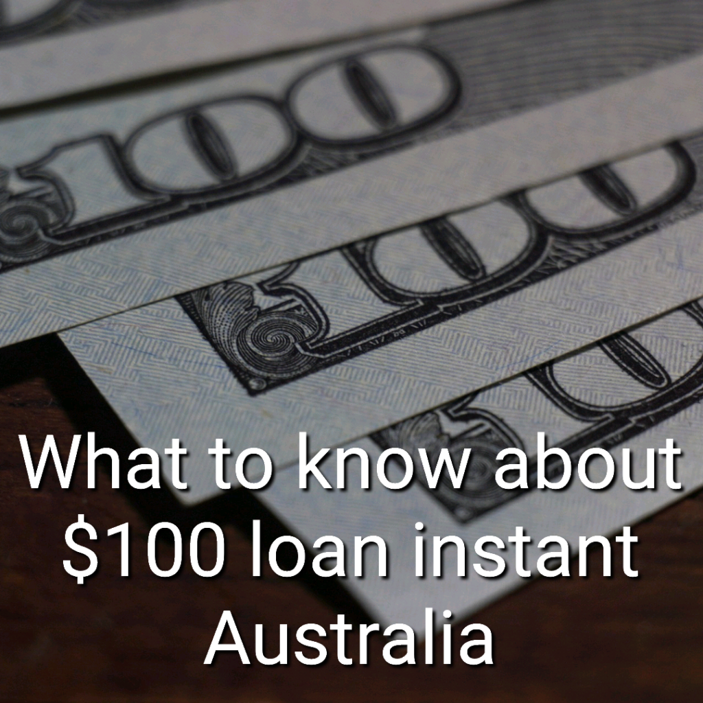$100 loan instant Australia