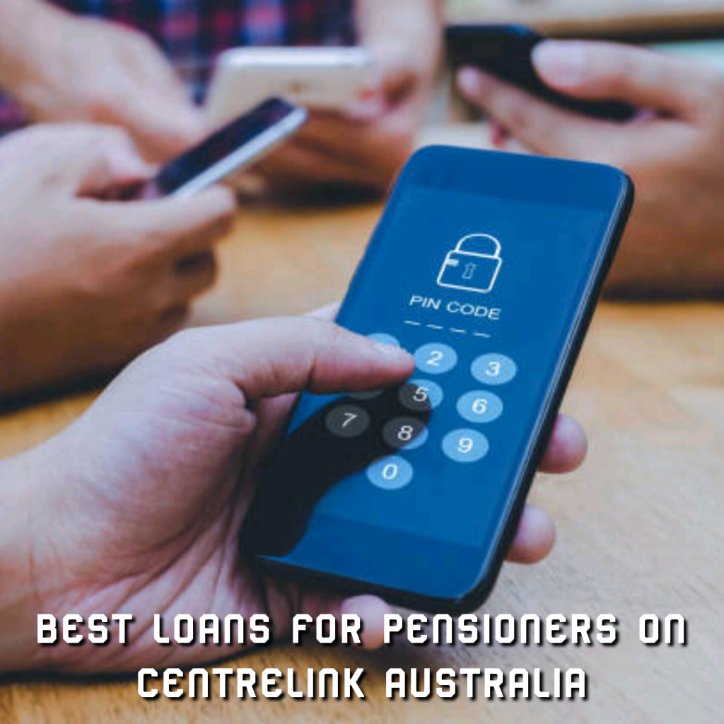 Best loans for pensioners on centrelink Australia
