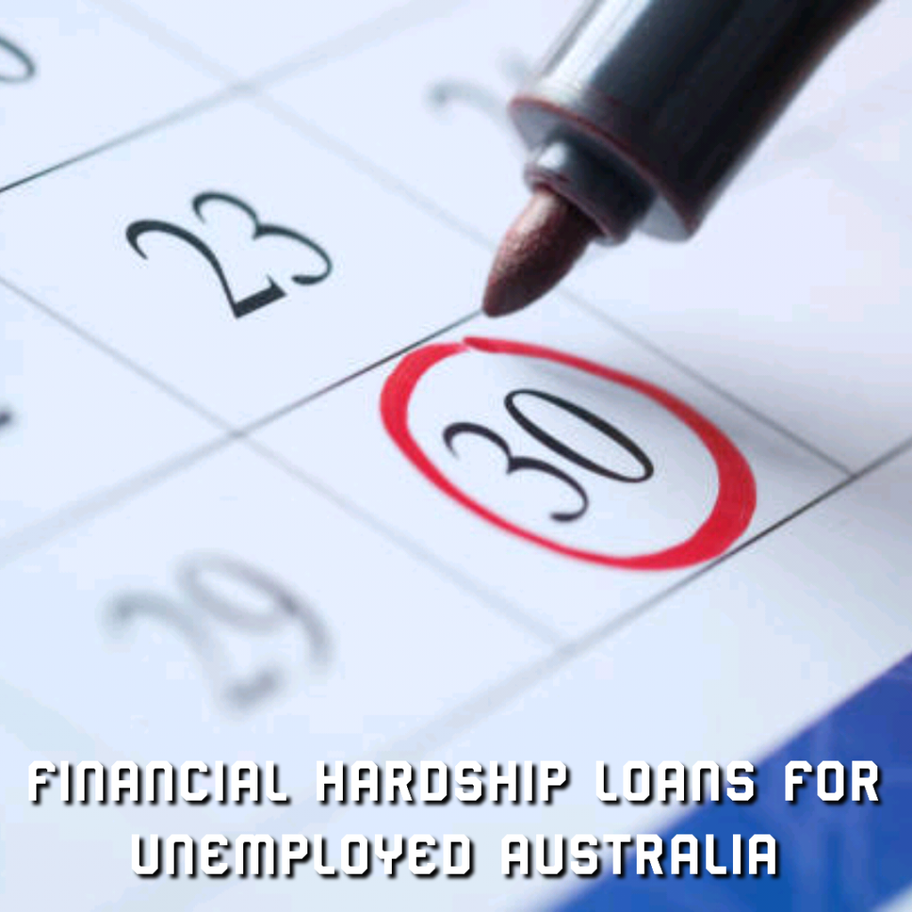 Financial hardship loans for unemployed Australia