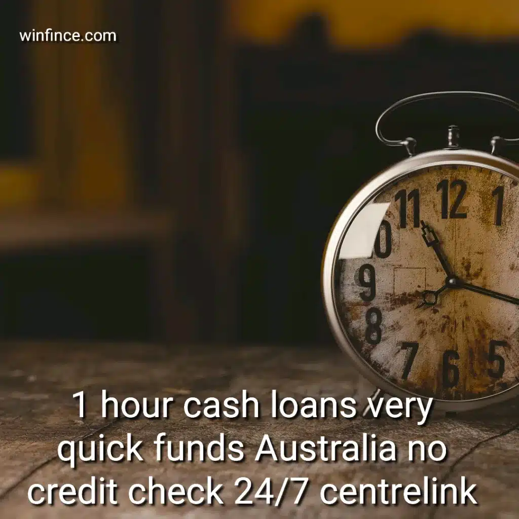 1 hour cash loans very quick funds Australia no credit check 24/7 centrelink